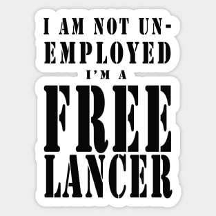 I Am a FREELANCER - Black Letters Sticker